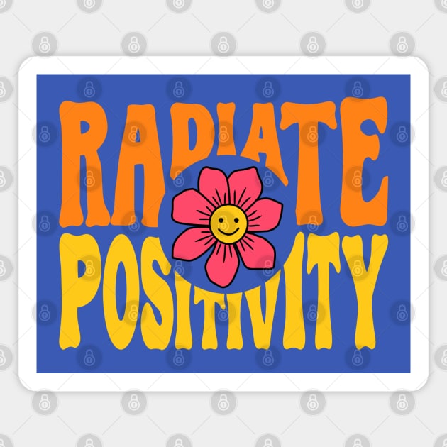 Radiate Positivity Magnet by machmigo